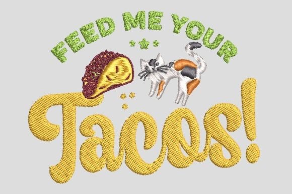 Review: Feed Cat Your Tacos Embroidery File for Holiday Sales